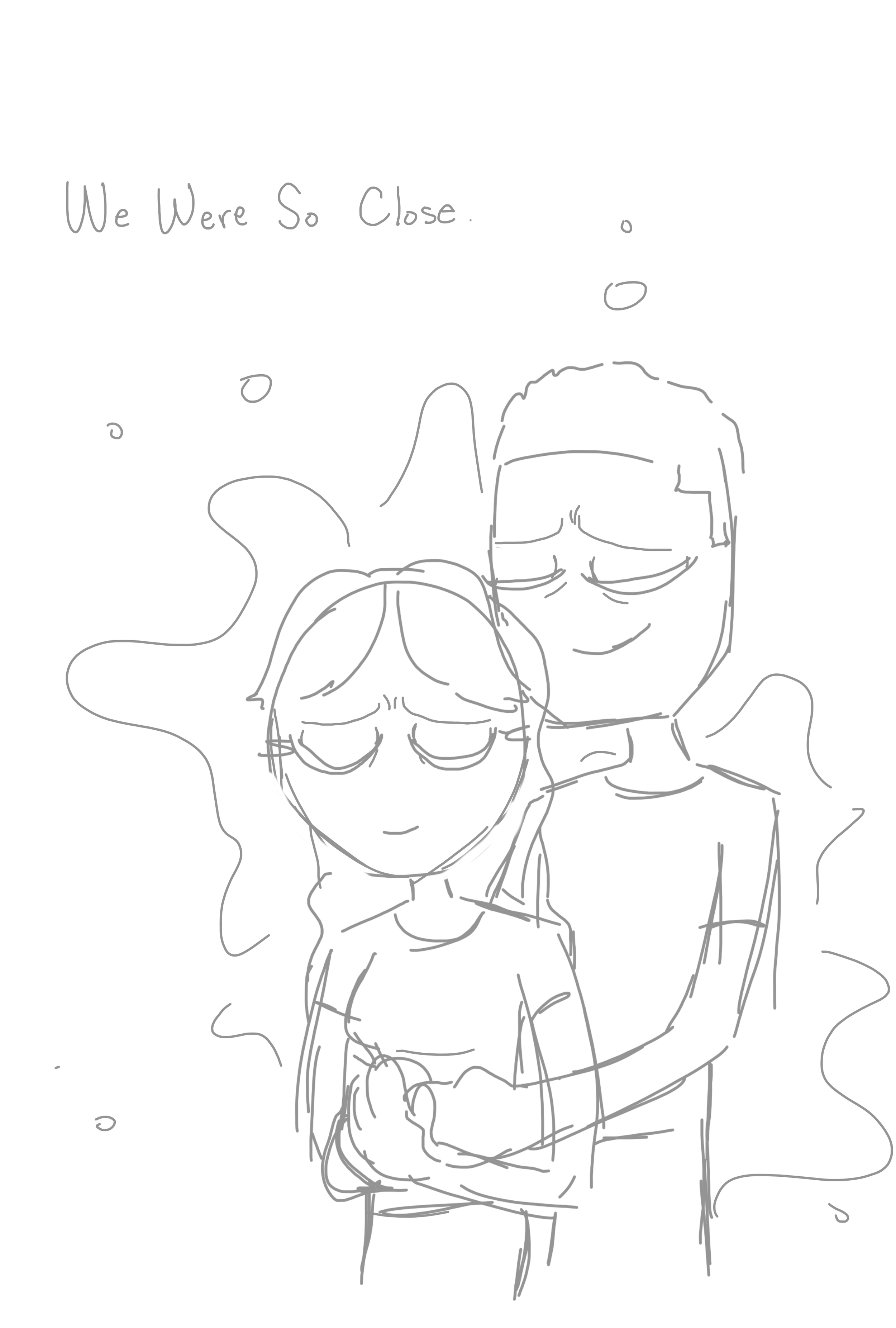 A hand-drawn rough draft sketch of the “We Were So Close” poster.