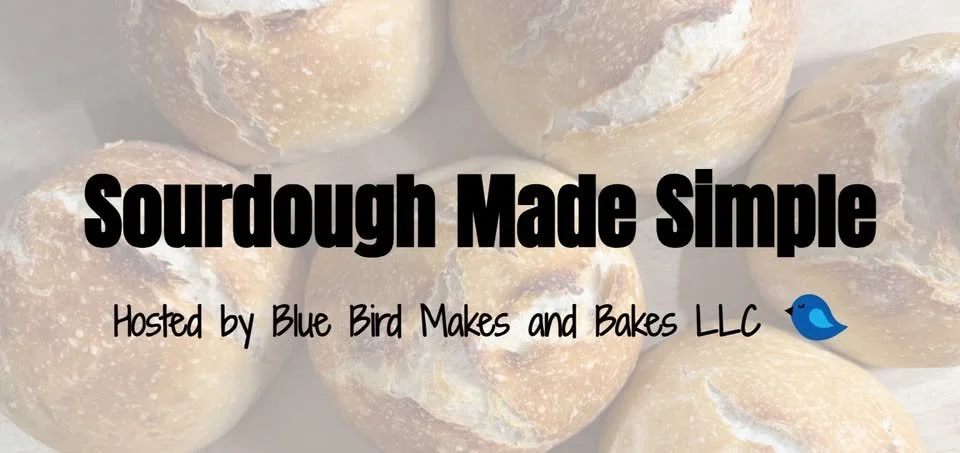 Sourdough Made Simple Class