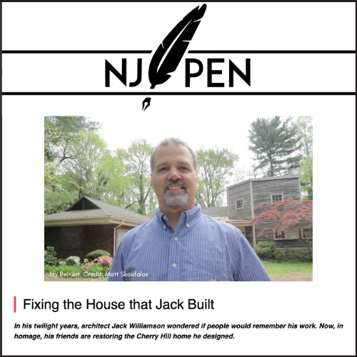 Architect Jay Reinert of J Reinert Architecture featured in NJ Pen article ‘Fixing the House that Jack Built,’ discussing restoration of a mid-century modern home in Cherry Hill, NJ.