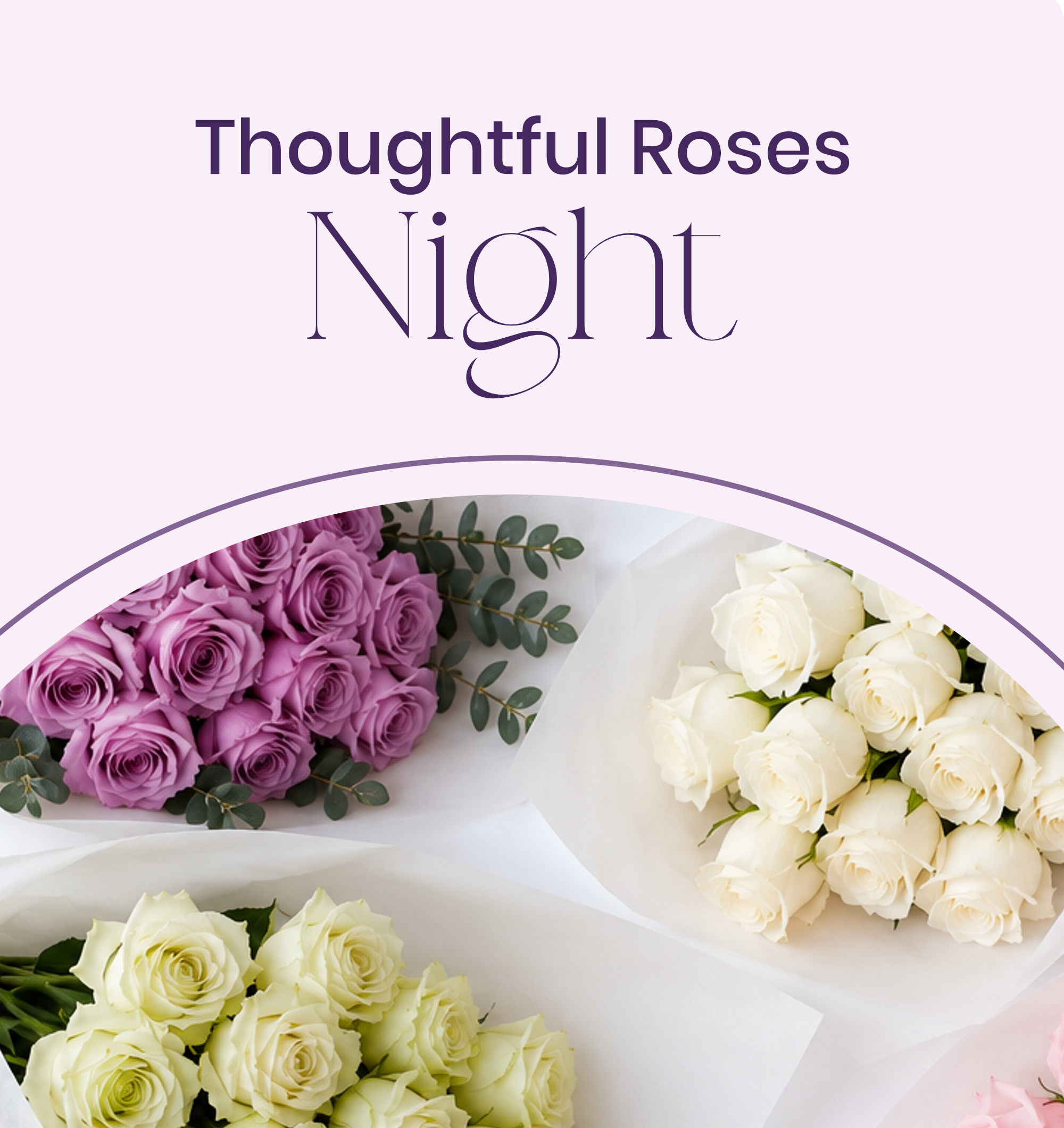 Thoughtful Roses Night