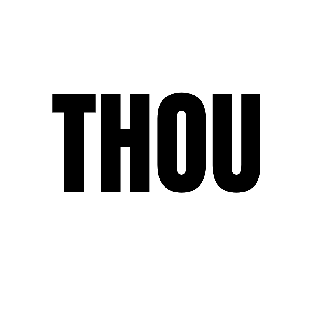 The word "THOU" in bold black letters on a white background.