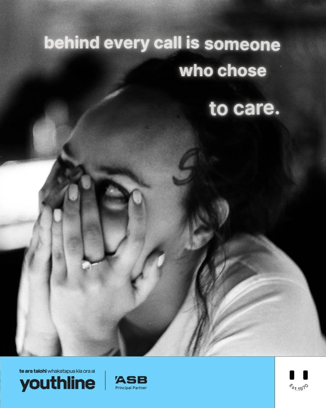Youthline brand campaign image of a young person covering part of their face beneath the words “behind every call is someone who chose to care”, introducing care as a human relationship rather than an organisational claim.