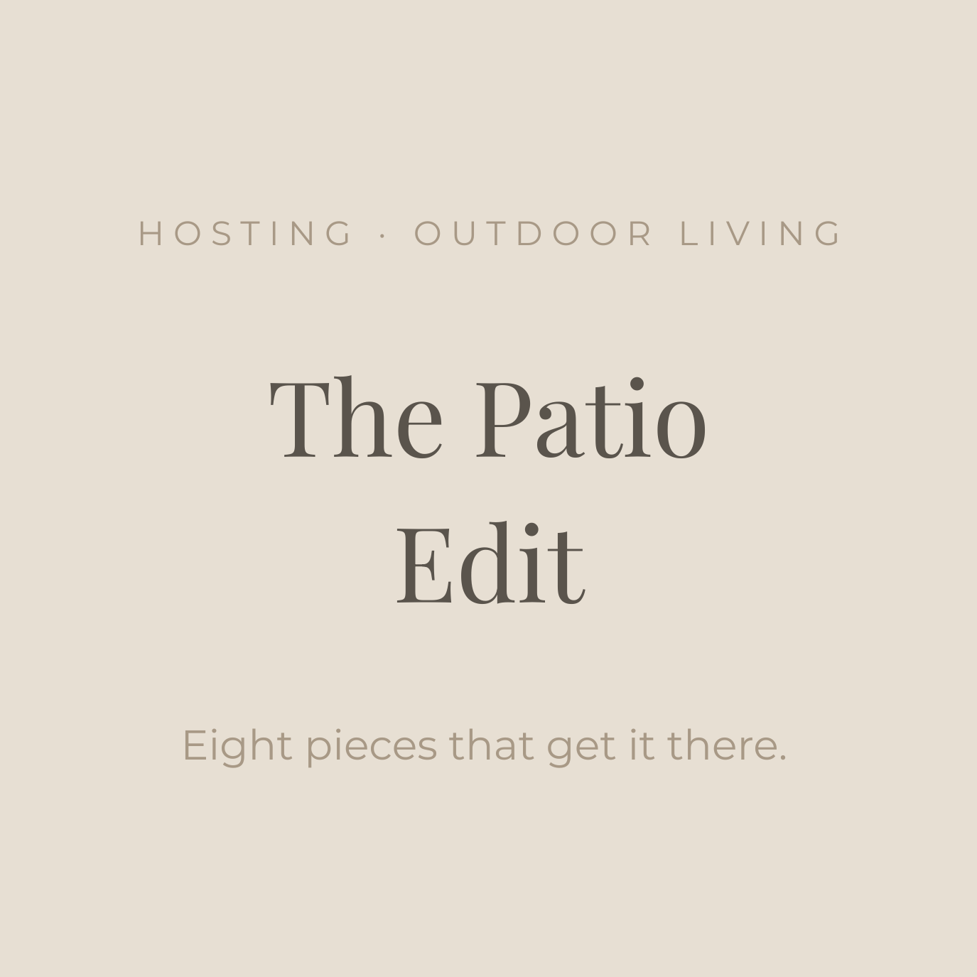 The Patio Edit