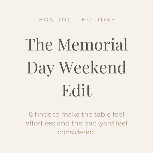 The Memorial Day Weekend Edit