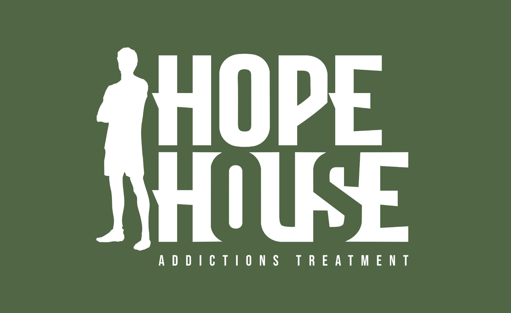 Green background with a white silhouette of a person standing with arms crossed. The text 'HOPE HOUSE' is large and prominent, with 'ADDICTIONS TREATMENT' below in smaller font.