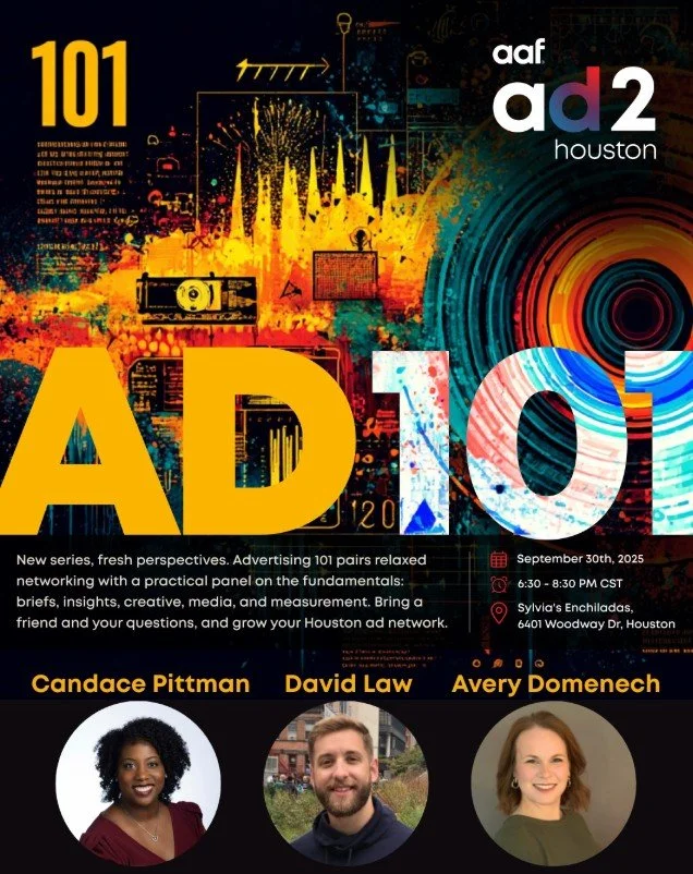 Flyer for advertising event titled 'AD 101' by AAF Houston, scheduled for September 30th, 2025, from 6:30 to 8:30 PM CST at Sylvia's Enchiladas, Houston. The flyer features vibrant colors, fireworks, and images of three presenters: Candace Pittman, David Law, and Avery Domenech.