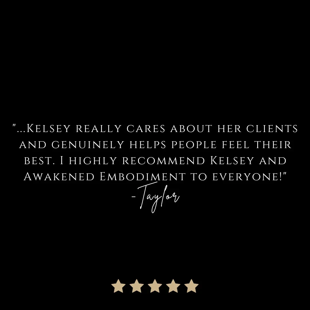 Testimonial quote praising Kelsey for caring about clients and helping people feel their best, signed by Taylor, with five gold stars below.