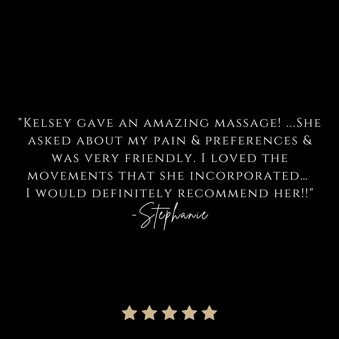 Testimonial graphic with five gold stars, a black background, and white text praising Kelsey's massage skills and recommending her.