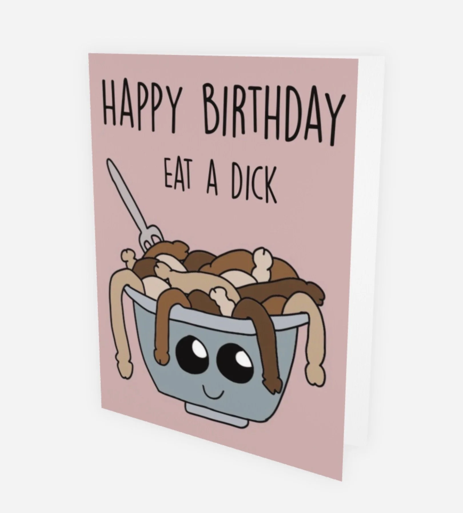 Eat a Dick Birthday Card
