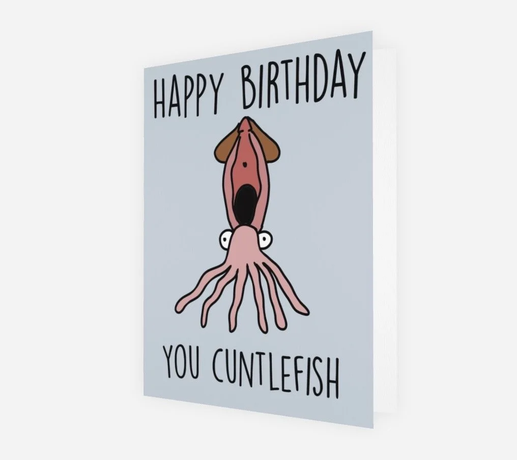 Cuntlefish Birthday Card
