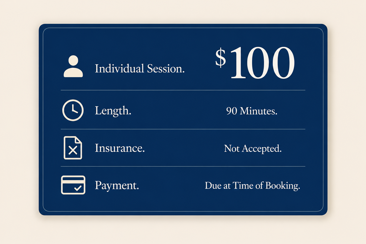 Blue sign with white text listing service details: $100 for an individual session, 90-minute length, not accepted insurance, payment due at booking.