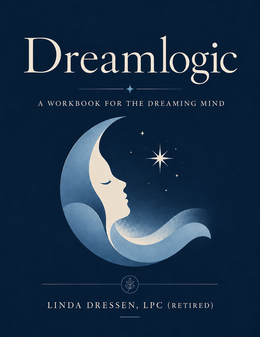 Book cover titled "Dreamlogic" with a subtitle "A Workbook for the Dreaming Mind". The cover features a crescent moon with a sleeping woman's face and a starry night sky background.