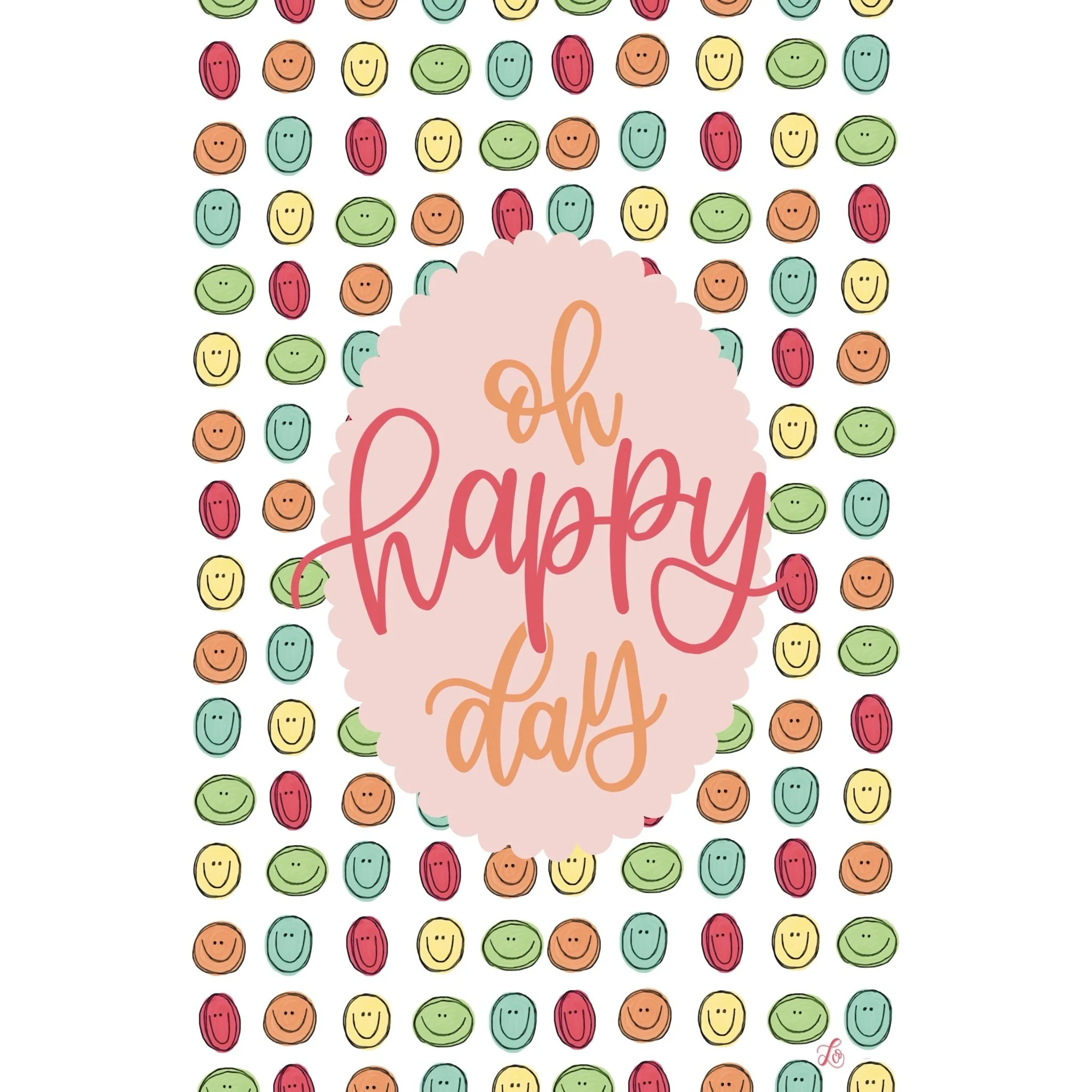Colorful smiley face patterns in red, yellow, green, teal, and orange on a white background. Overlaid with pink text reading 'Oh happy day' in a handwritten style.