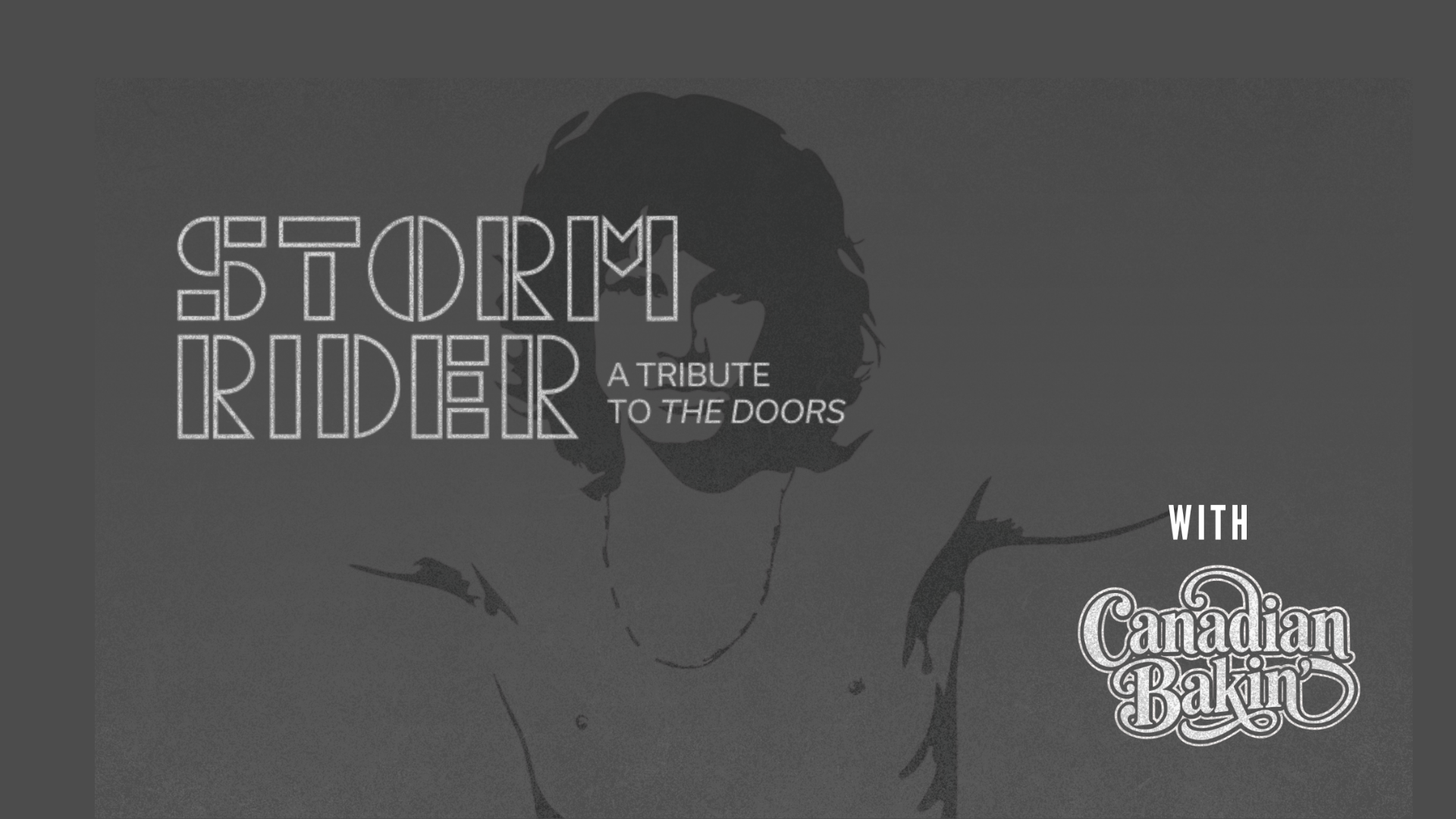 Storm Rider - A Tribute to The Doors & Canadian Bakin'