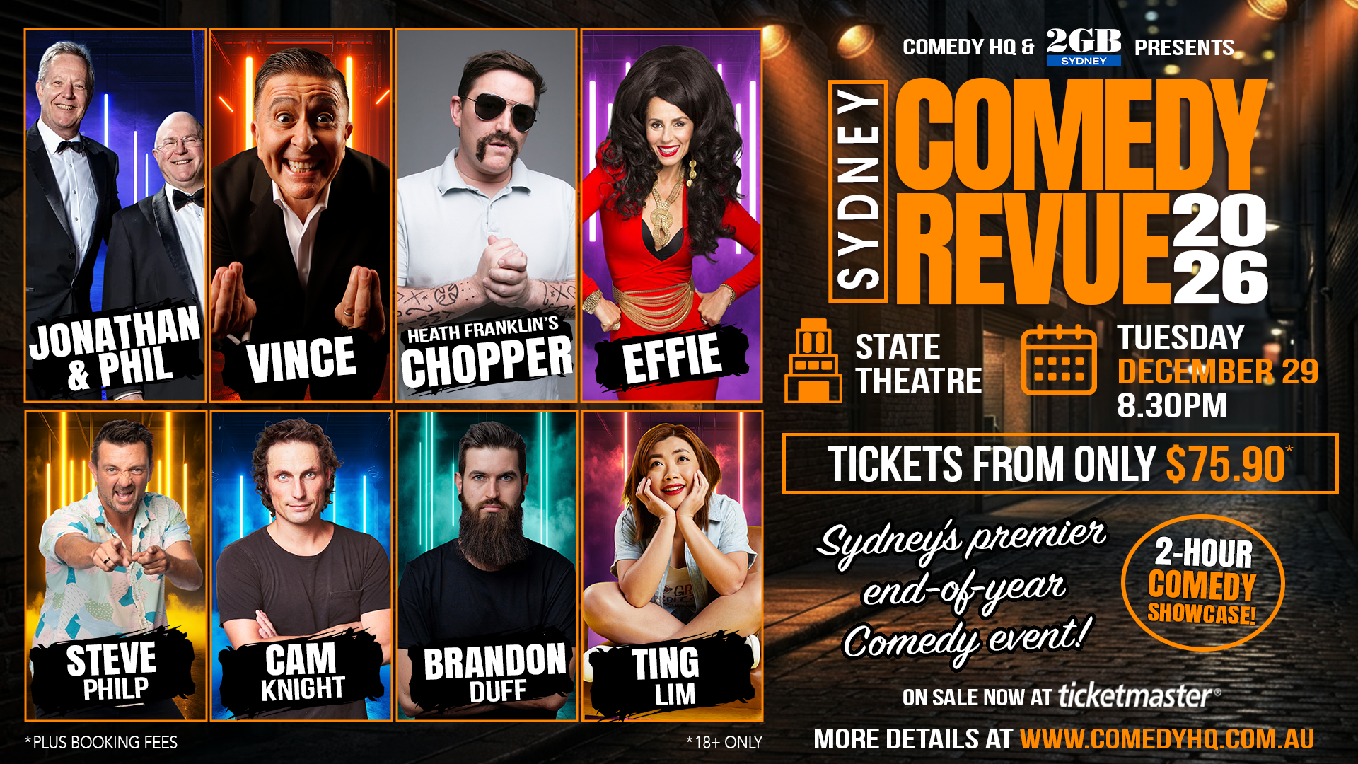 2026 Sydney Comedy Revue. December 29 at 8:30 PM at State Theatre in Sydney, featuring comedians Jonathan Biggins & Phil Scott, Effie, Heath Franklin’s Chopper, Vince Sorrenti, Steve Philp, Cam Knight, Ting Lim, and Brandon Duff. Tickets from $75.90.