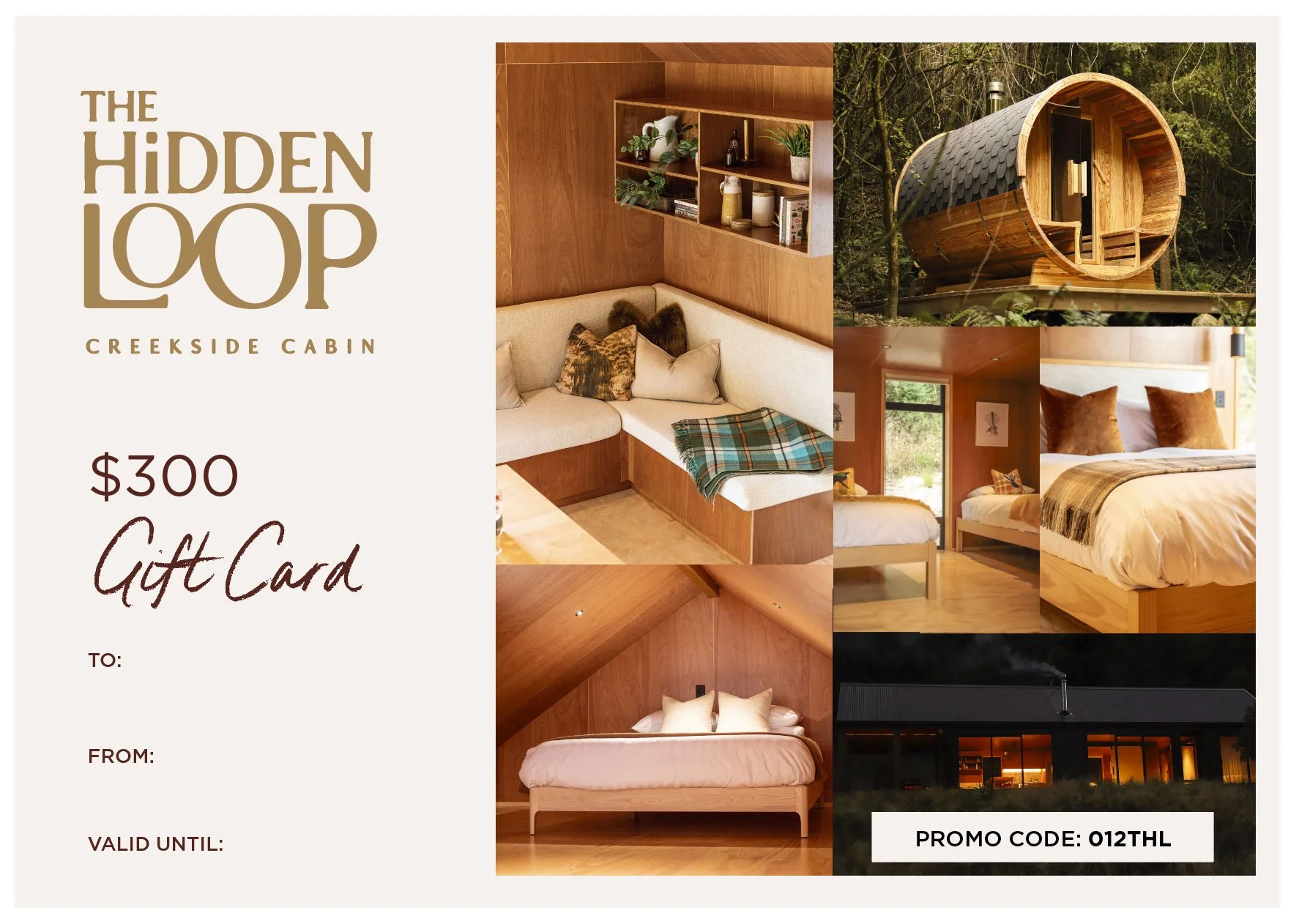A gift card for The Hidden Loop Creekside Cabin showing interior and exterior images, priced at $300 with a promo code 012THL. The interior includes cozy bedrooms, a sitting area with wooden walls, and decorative pillows. The exterior features a curved cabin structure surrounded by trees.