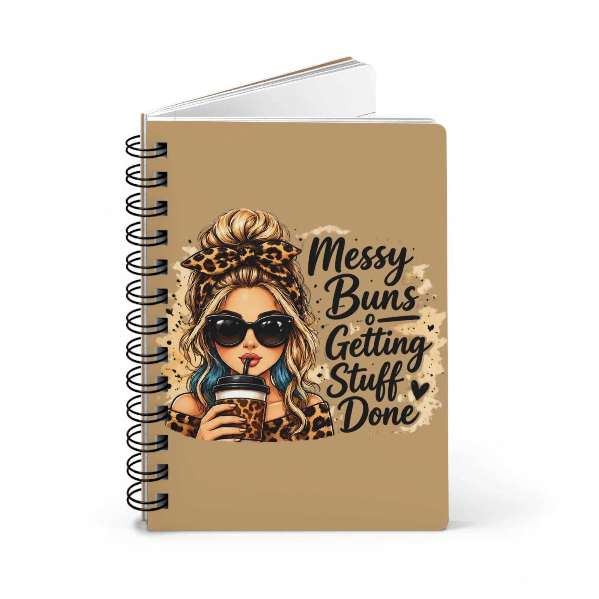"Messy Buns Getting Stuff Done" Journal 02 | Spiral Notebook