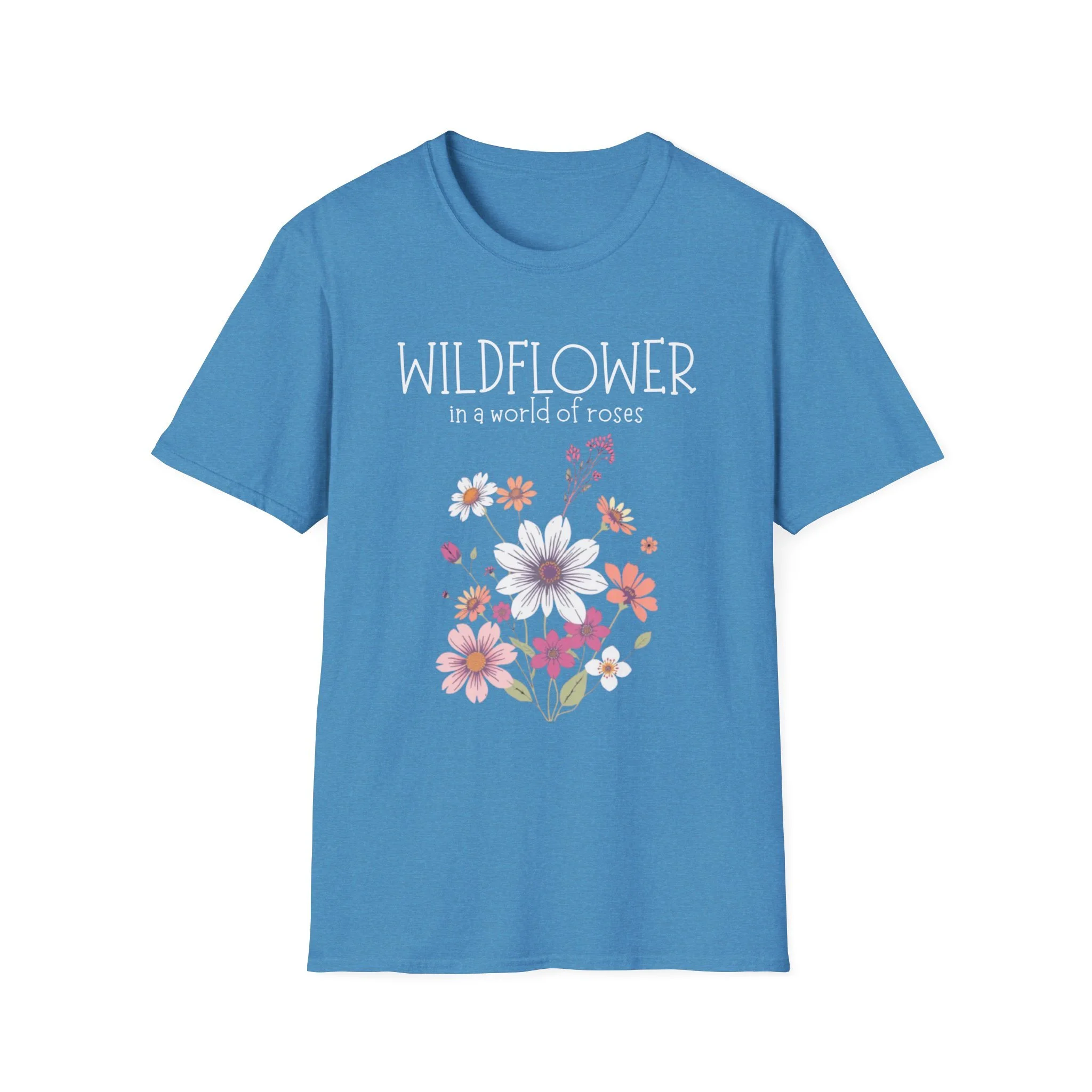 "Wildflower in a world of roses" | T-Shirt
