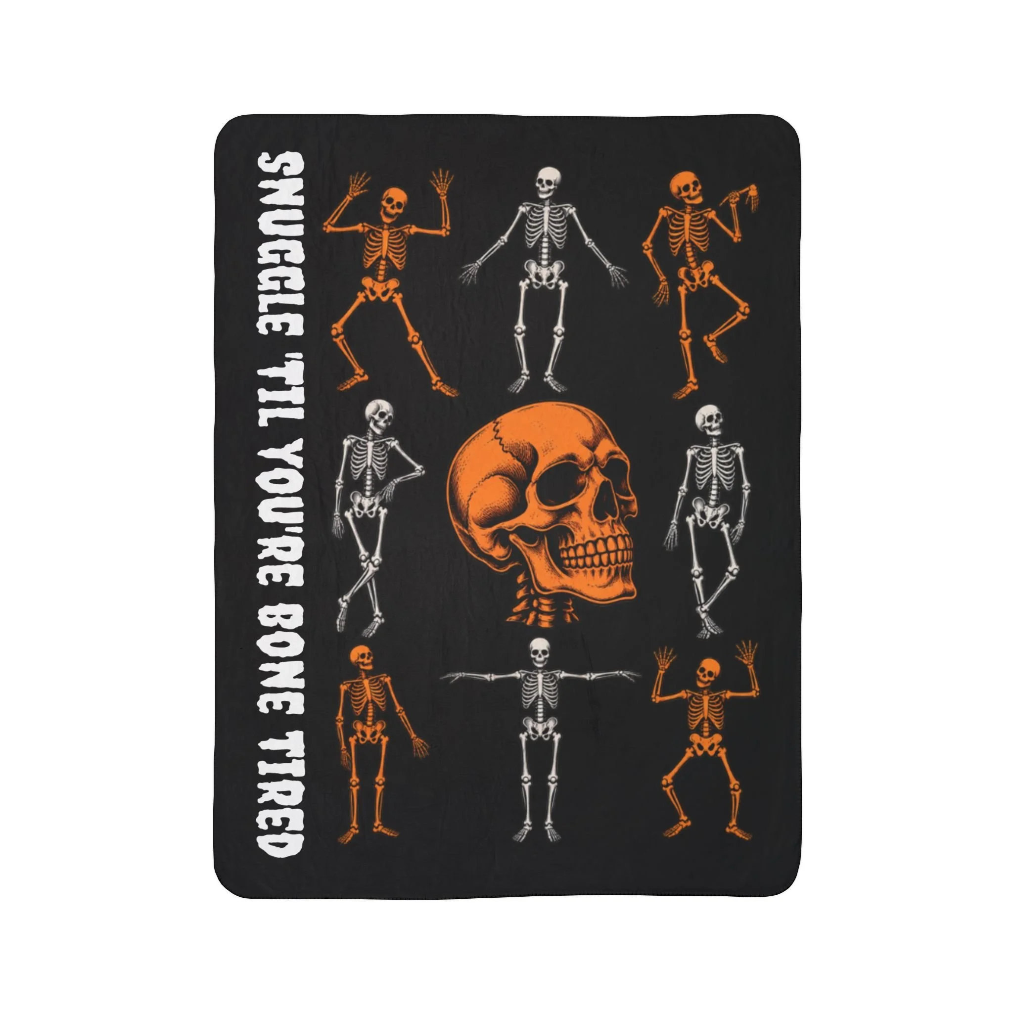 Snuggle 'Til You're Bone Tired | Halloween Fleece Sherpa Blanket