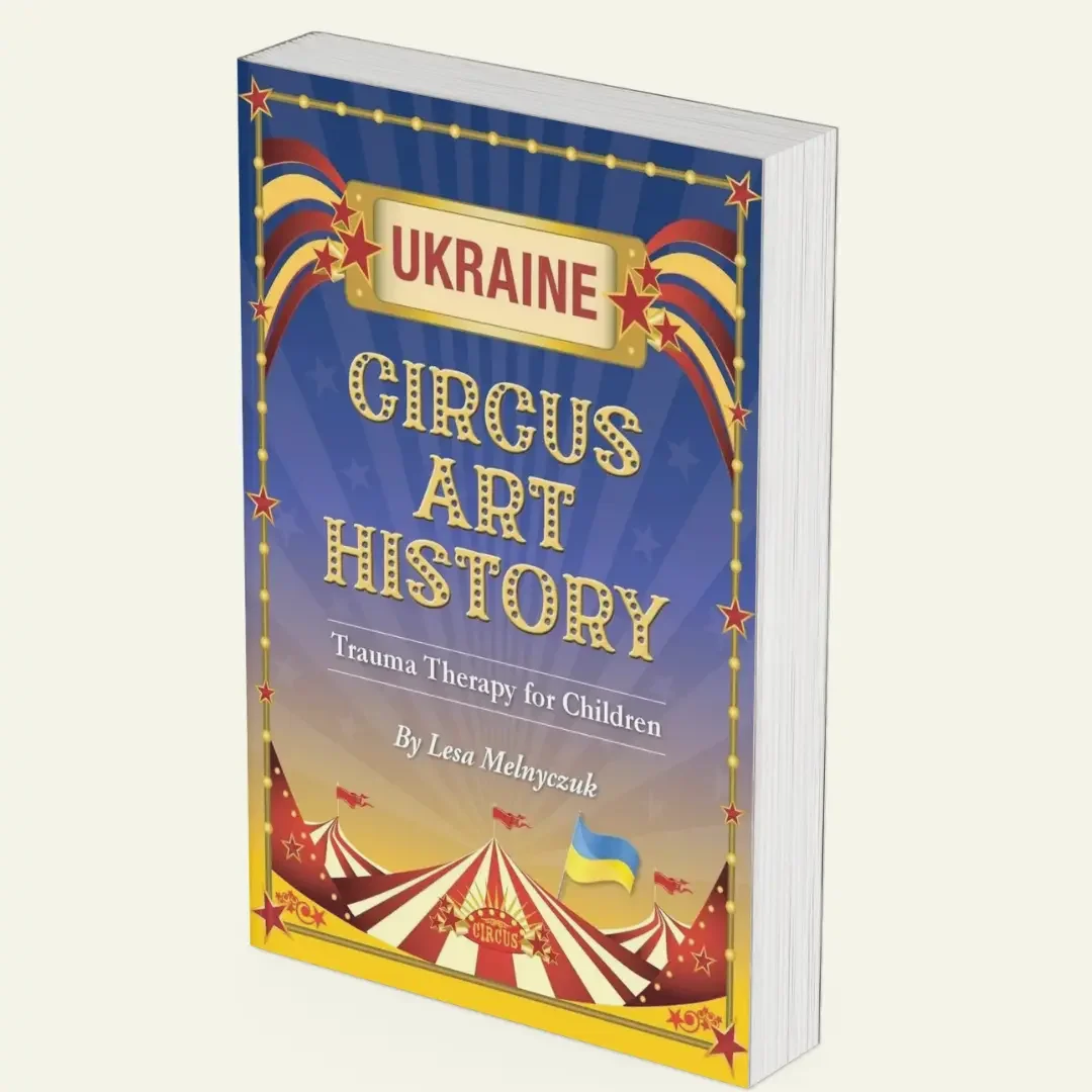 Circus Art History: Trauma Therapy for Children