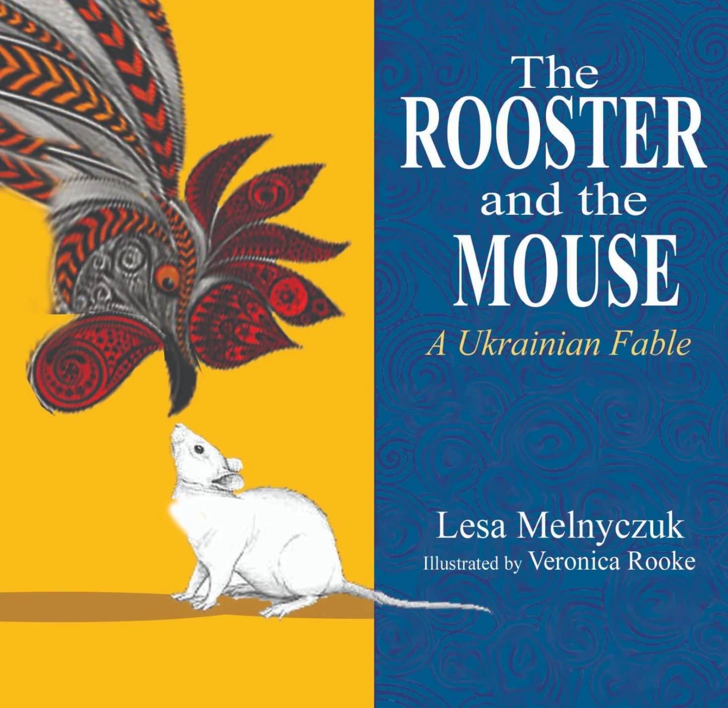 The Rooster and the Mouse: A Ukrainian Fable