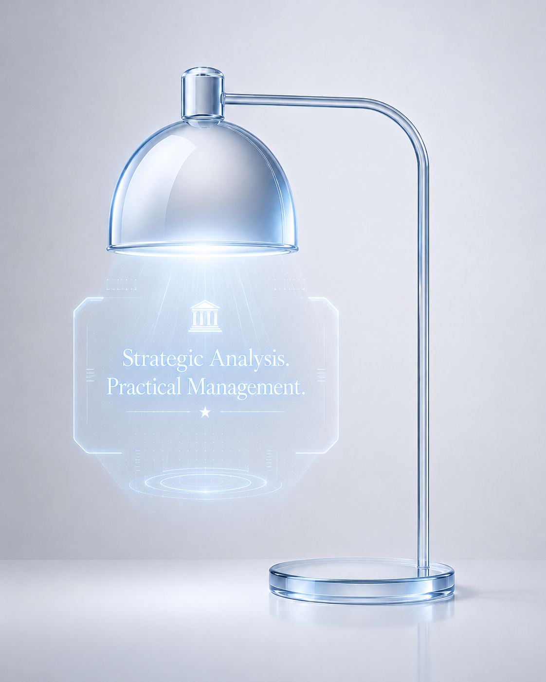 A futuristic desk lamp with a holographic projection displaying the words "Strategic Analysis. Practical Management." along with a small icon of a government building.