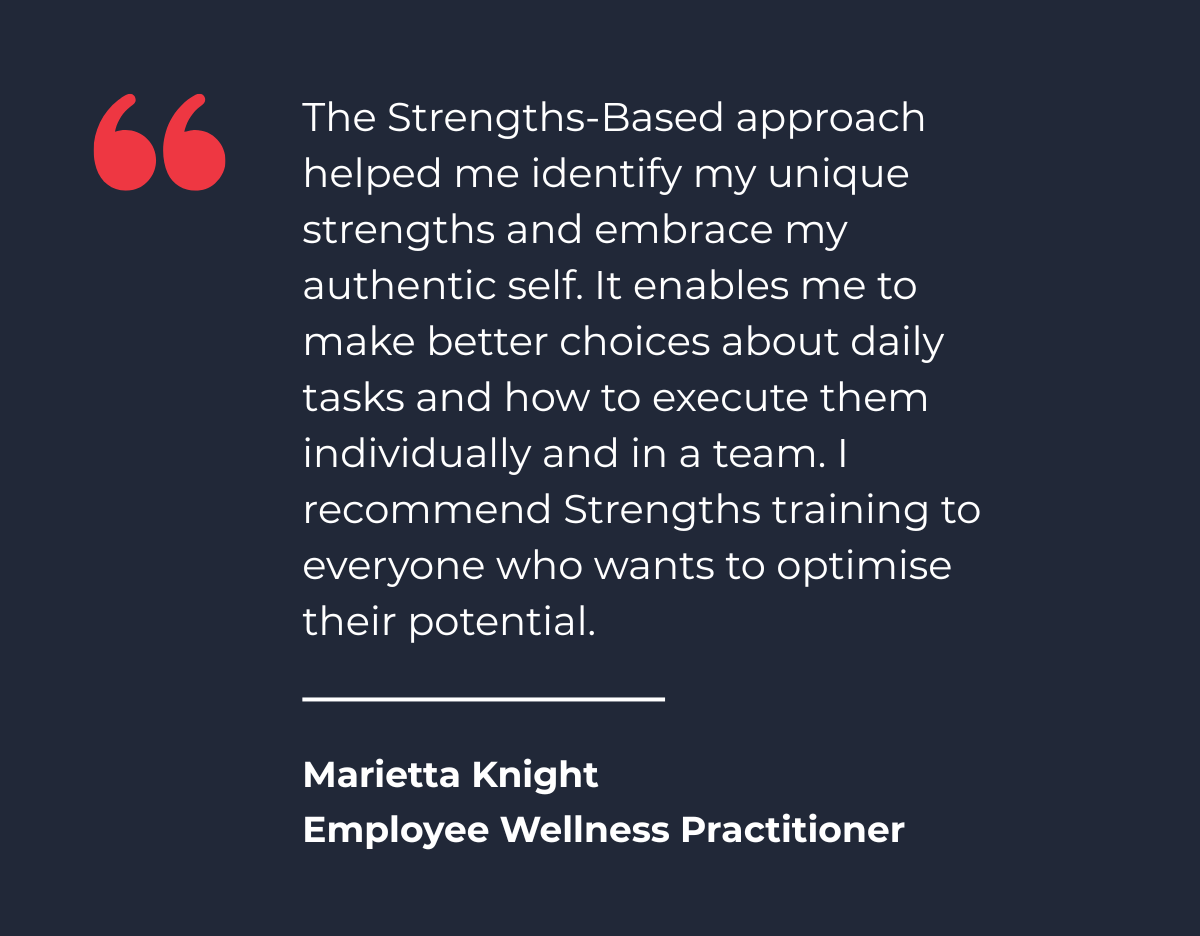 Client testimonial from Marieta Knight describing the impact of strengths-based leadership and self-development training.
