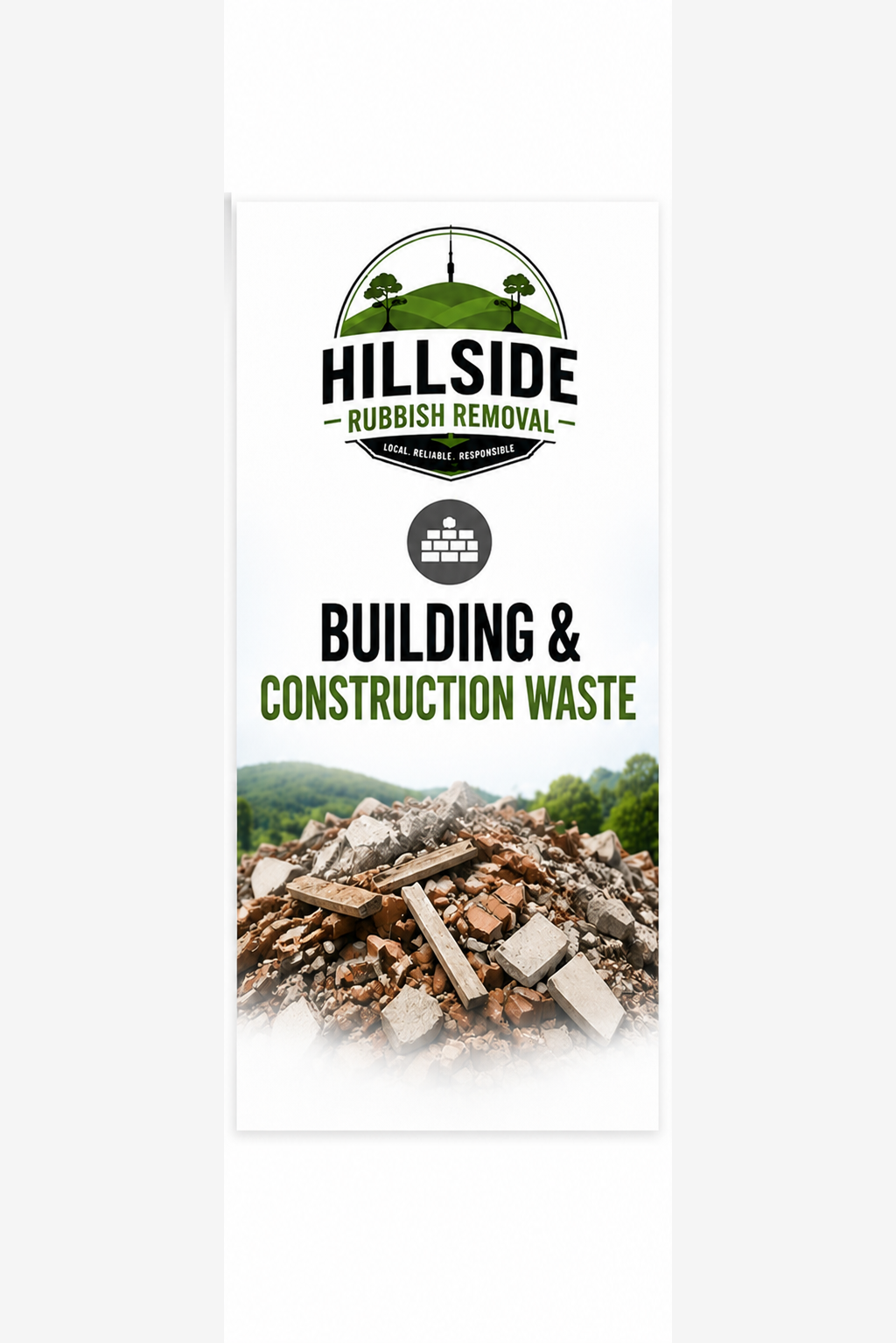 Yard sign promoting Hillside Rubbish Removal for building and construction waste, featuring a pile of debris and green hills in the background.