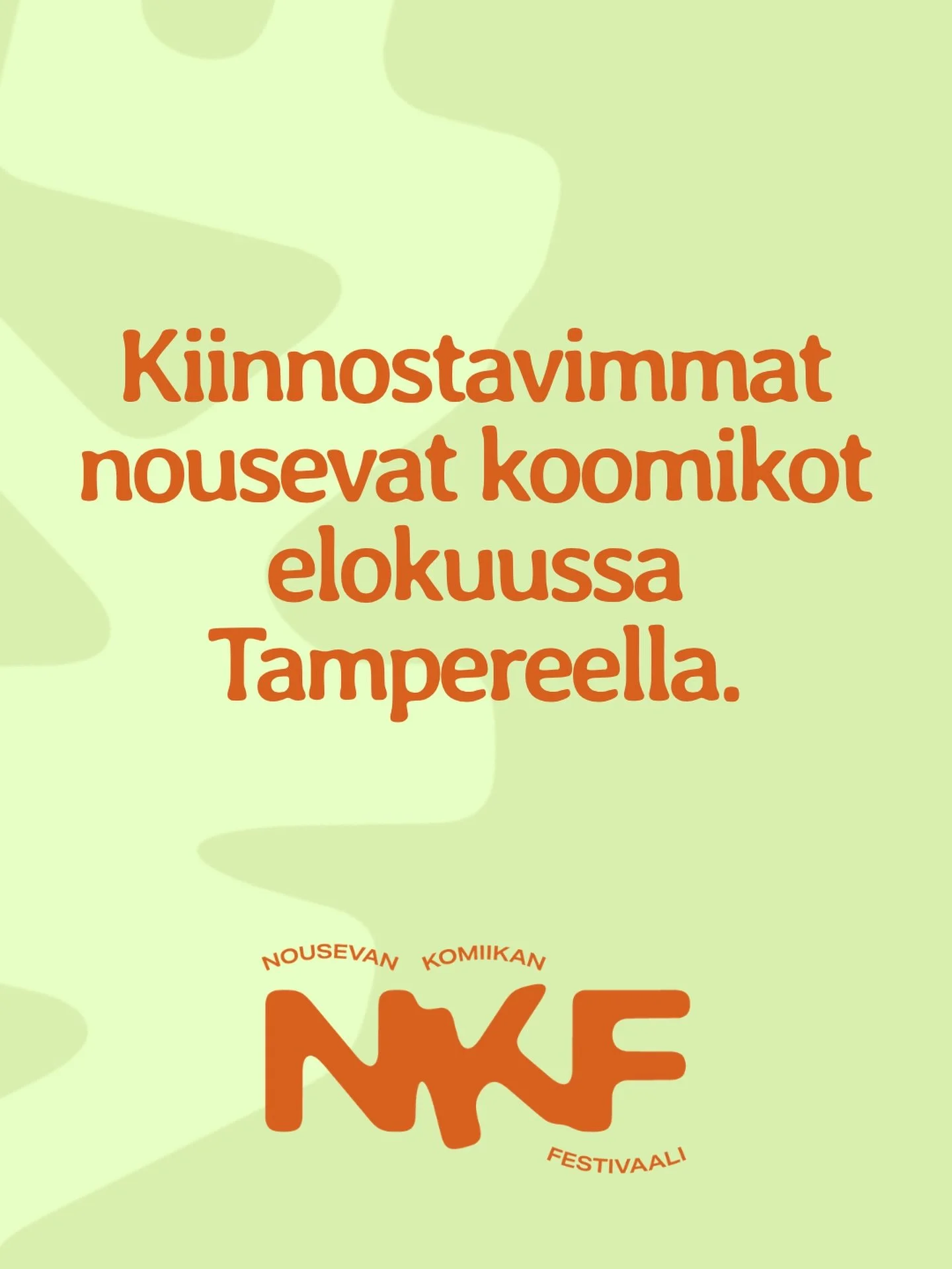 Nousevan komiikan festivaali on stand up -festivaali, jonka esiintyji&auml; et (ehk&auml;) viel&auml; tunne, mutta kannattaisi! 👀 

Tampereella elokuun lopussa j&auml;rjestett&auml;v&auml;&auml;n NKF:&auml;&auml;n on valittu uusia, lahjakkaita koomi