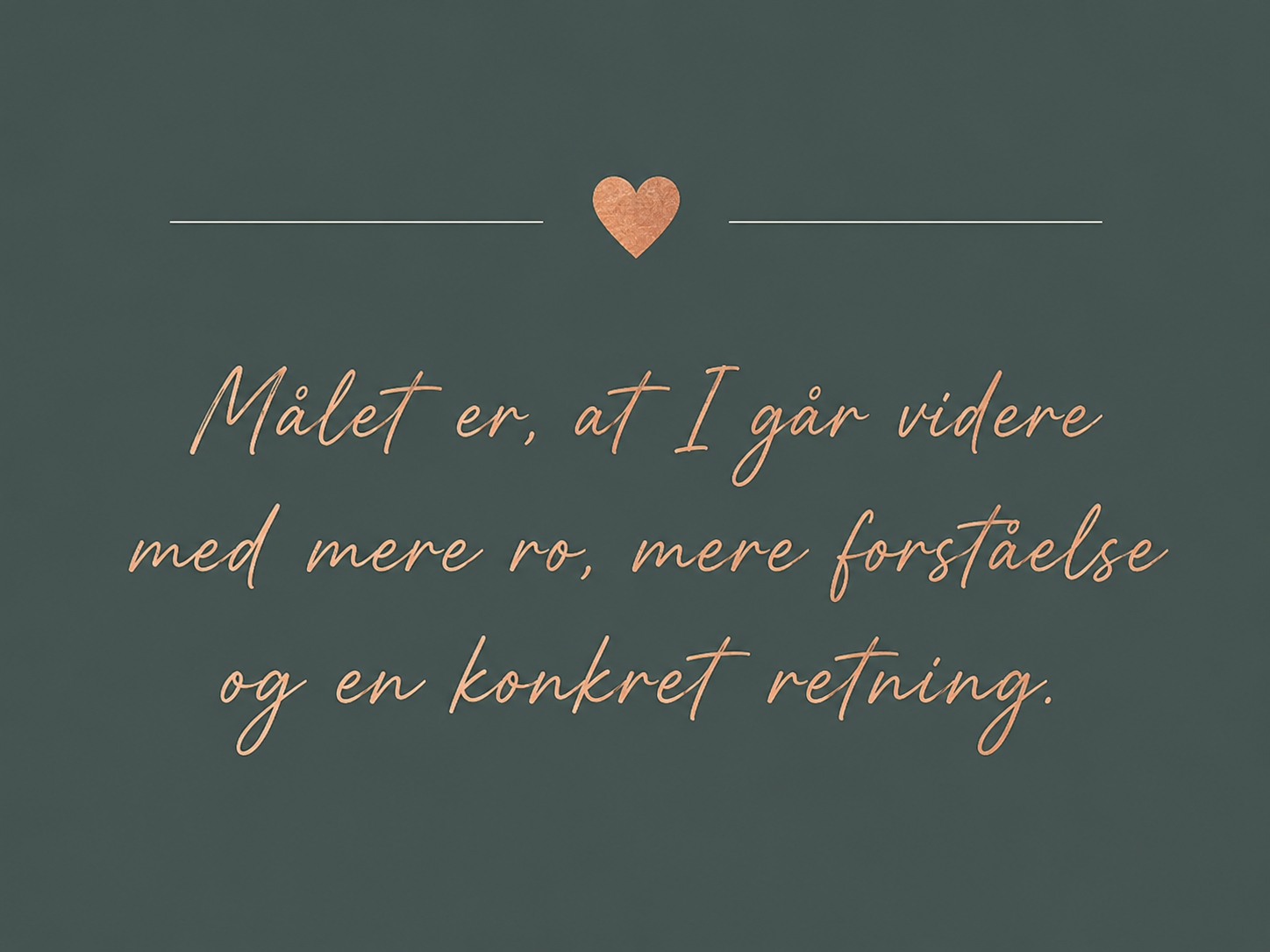 Motivationsboks med hjerte og citat om forståelse og retning.