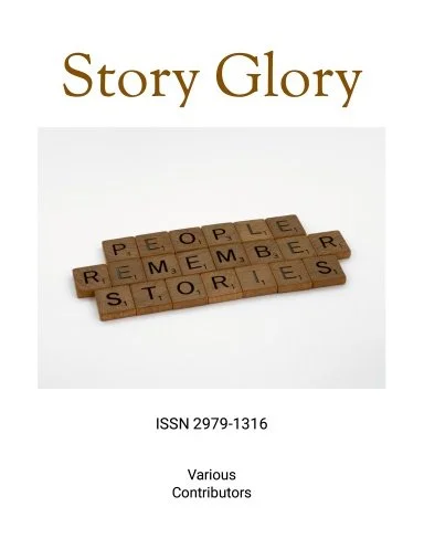 Cover page of a publication titled 'Story Glory' with wooden letter tiles spelling 'PEOPLE', 'REMEMBER', and 'STORIES'. ISSN 2979-1316, by various contributors.