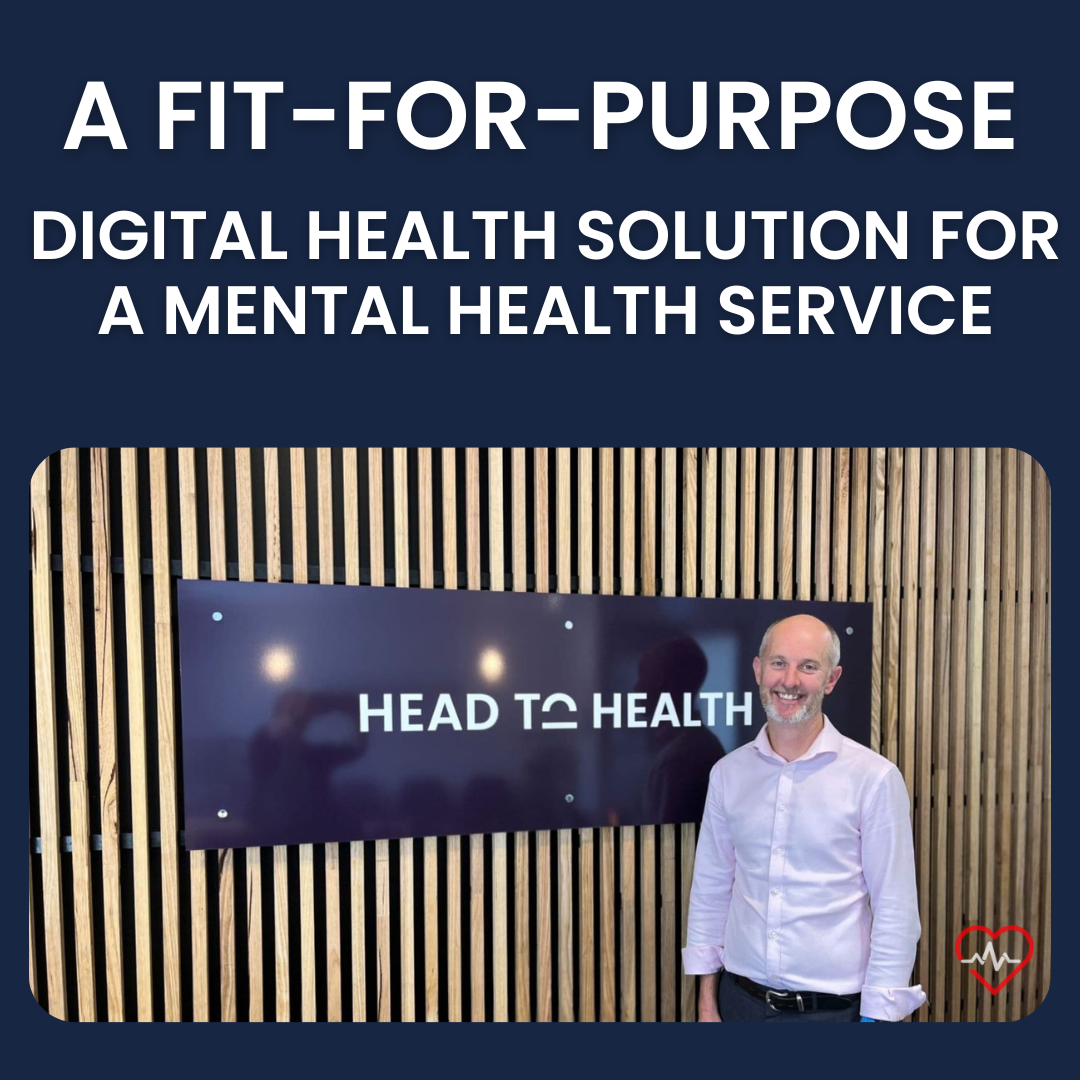 A Fit-For-Purpose Digital Health Solution for a Mental Health Service