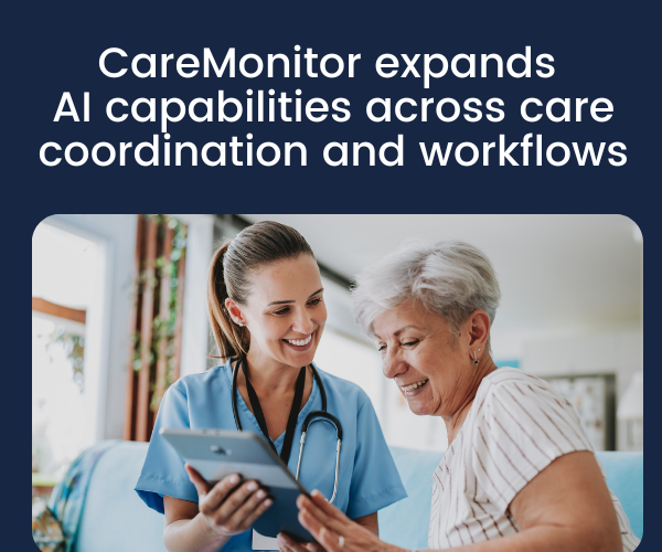  CareMonitor expands AI capabilities to strengthen care coordination and clinical workflows