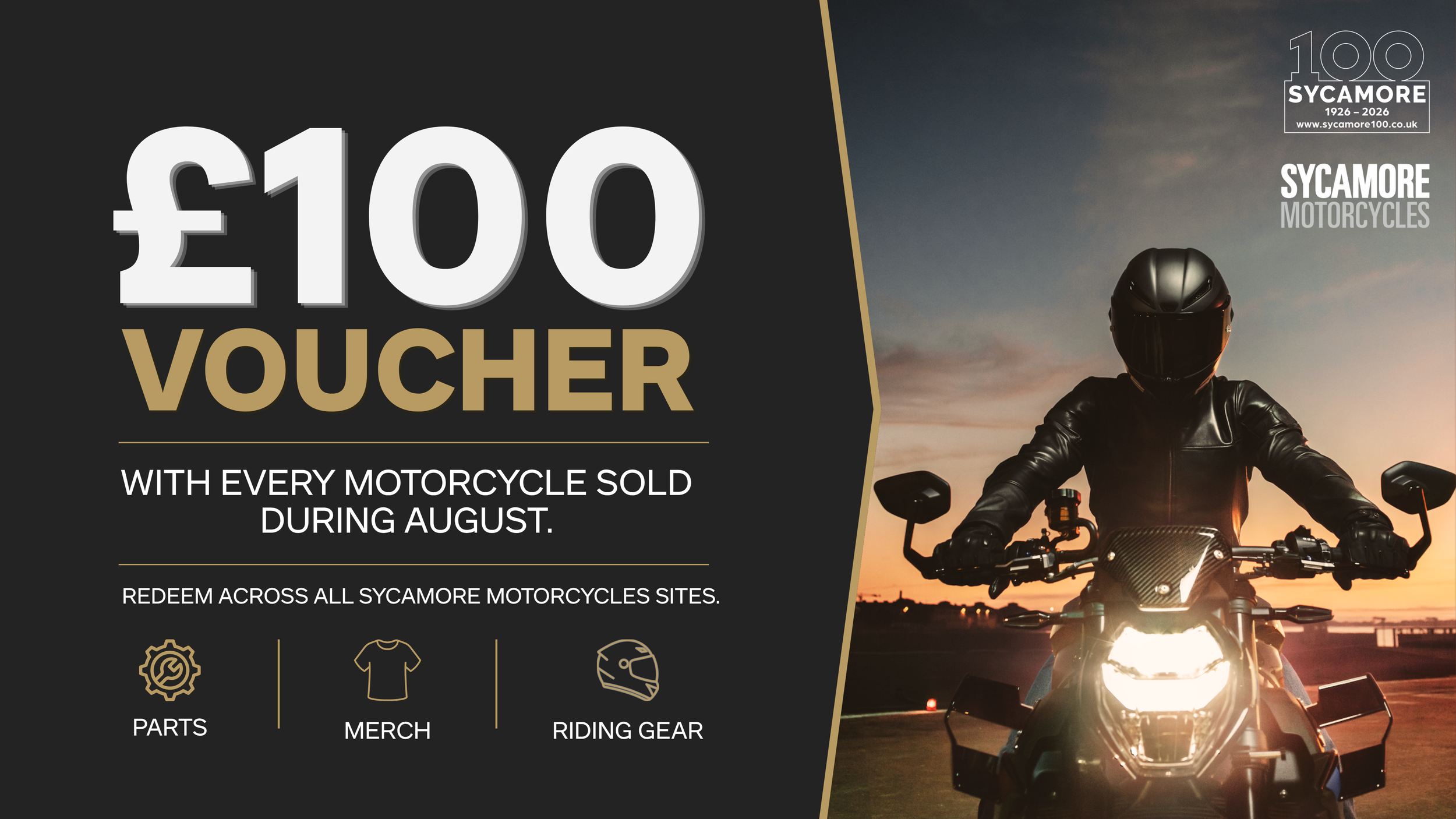 A promotional banner displaying a motorcycle riding at sunset with the text '£100 Voucher with every motorcycle sold during August' and icons for parts, merchandise, and riding gear.
