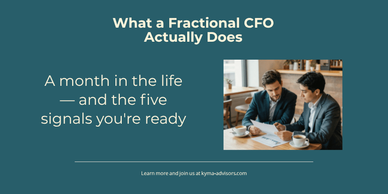 What a Fractional CFO Actually Does (and When You Need One)