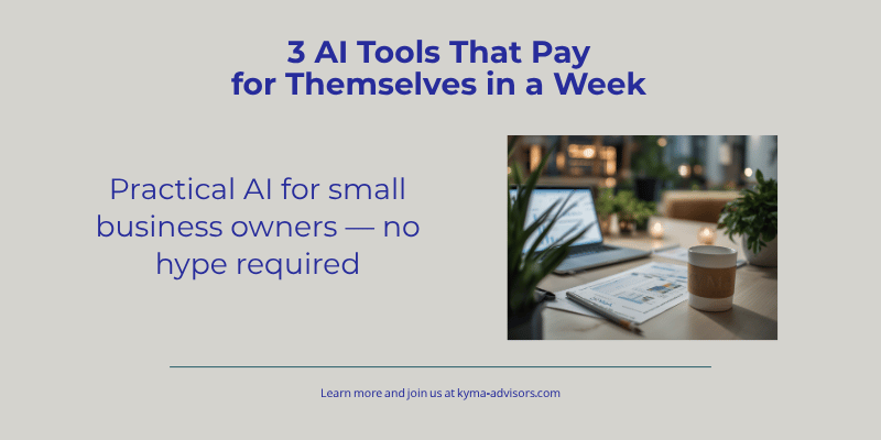 3 AI Tools That Pay for Themselves in a Week