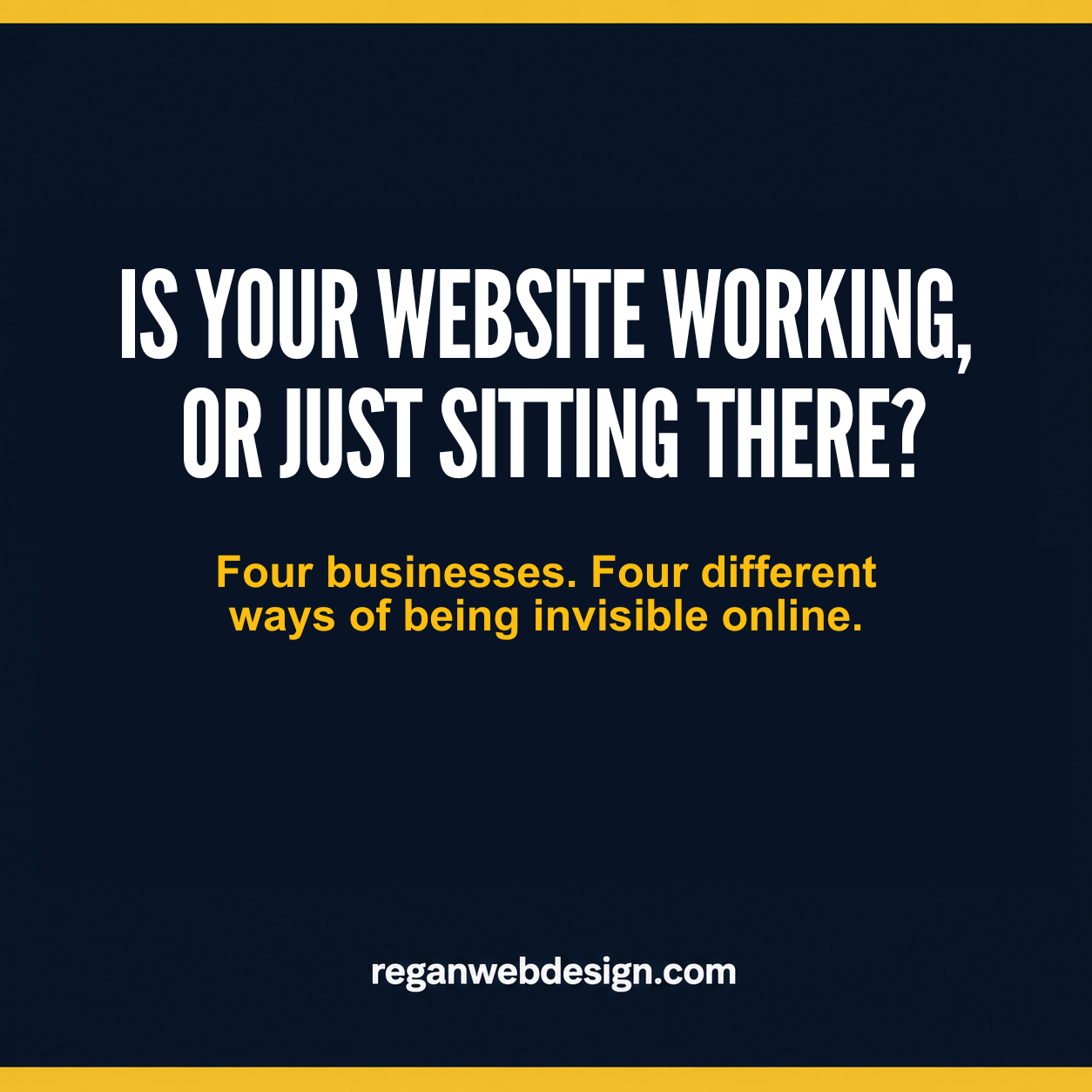 Four Businesses. Four Different Ways of Being Invisible Online.