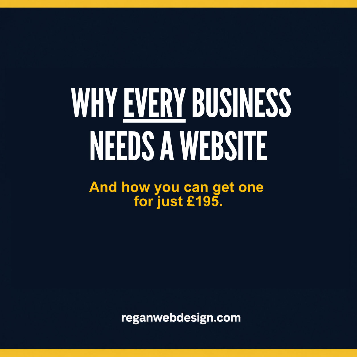 Why EVERY business needs a website. And how you can get one for just £195.