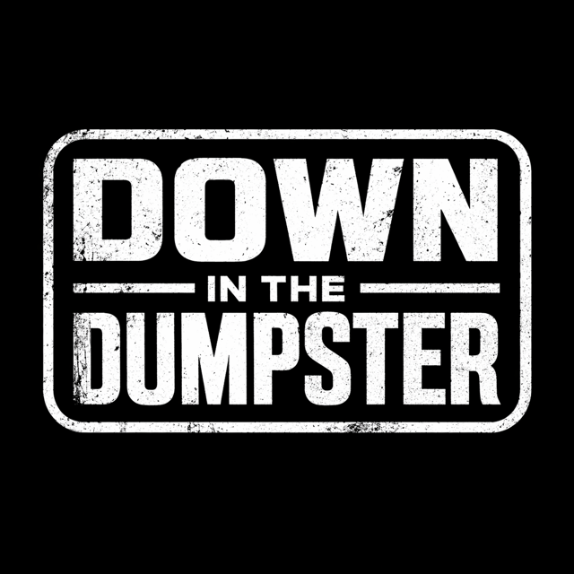 Down in the Dumpster HV