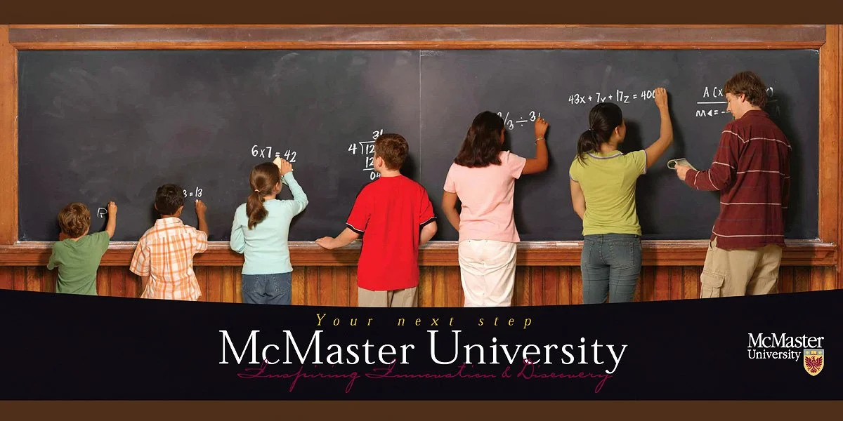 Six children standing at a classroom blackboard, solving mathematics problems, with an adult teaching or assisting. The blackboard has various equations written on it. The image promotes McMaster University with the slogan "Your next step".