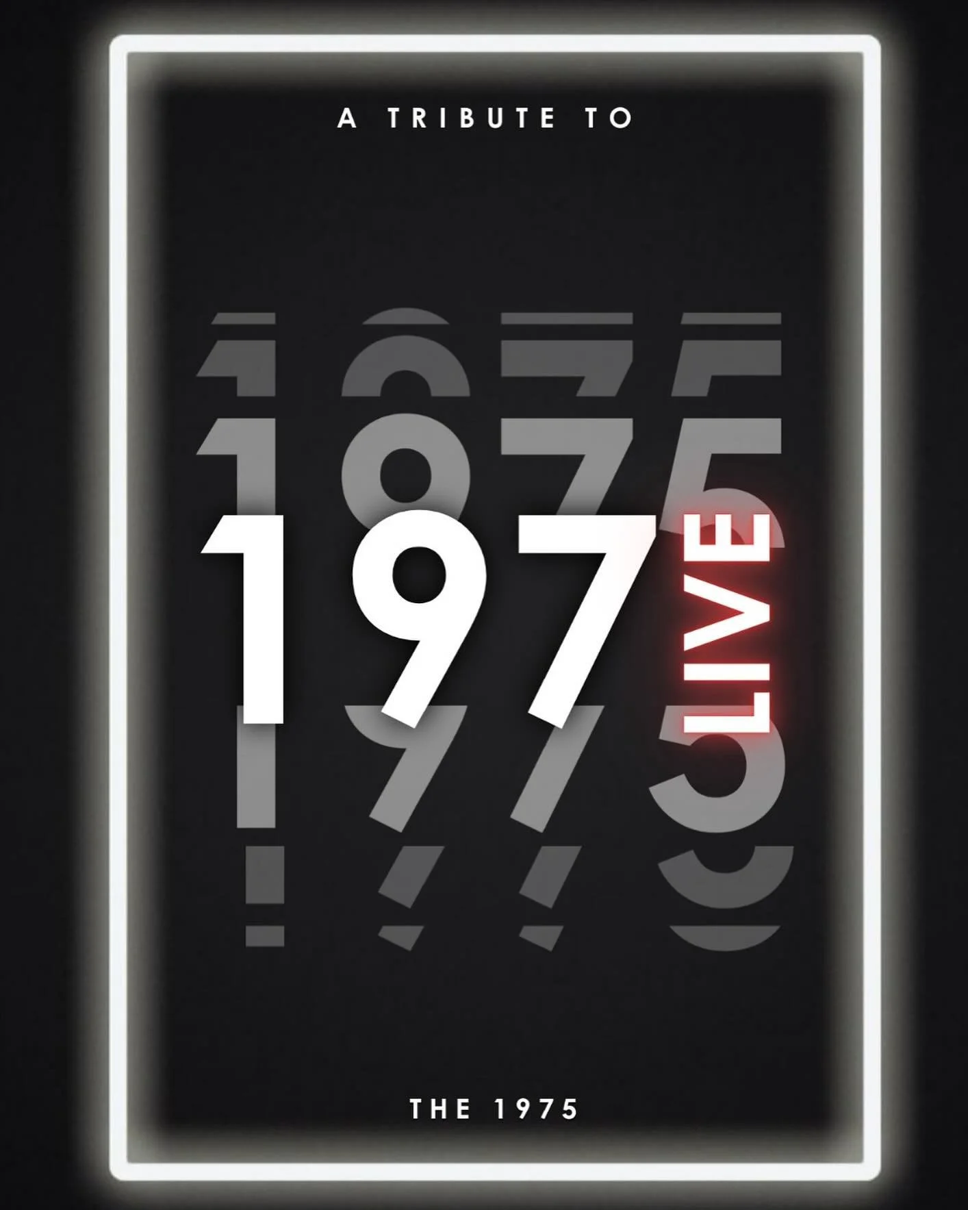 Neon sign with the text 'A tribute to the 1975', featuring stylized numbers and the word 'lives' in red, glowing in a black background.