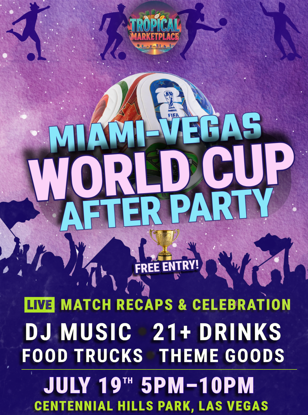World Cup After Party By Tropical Marketplace