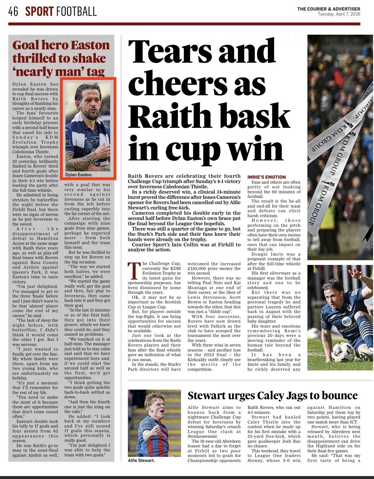 Newspaper sports page celebrating Raith Rovers' cup victory. Main headline: "Tears and cheers as Raith bask in cup win." Includes images of player Dylan Easton and another of Alfie Stewart. Articles describe the match, players' emotions, and team ach