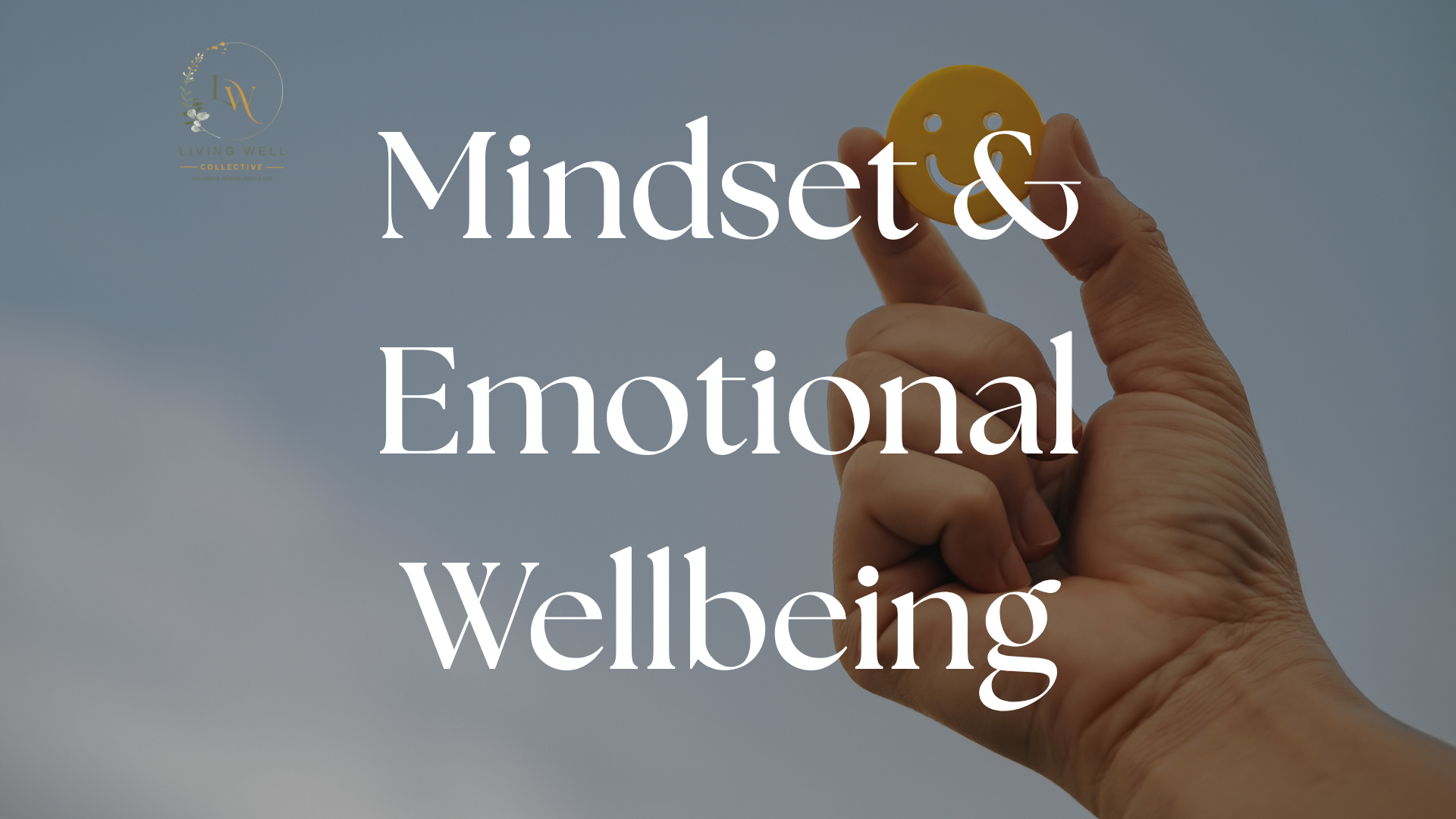 Mindset & Emotional wellbeing