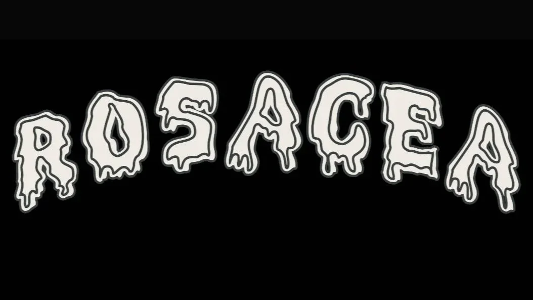 The word 'ROSEACEA' written in stylized, dripping white letters on a black background.