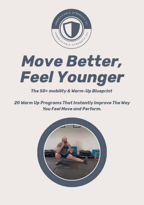 Move Better, Feel Younger . The 50+ Mobility & Warm-Up Blueprint