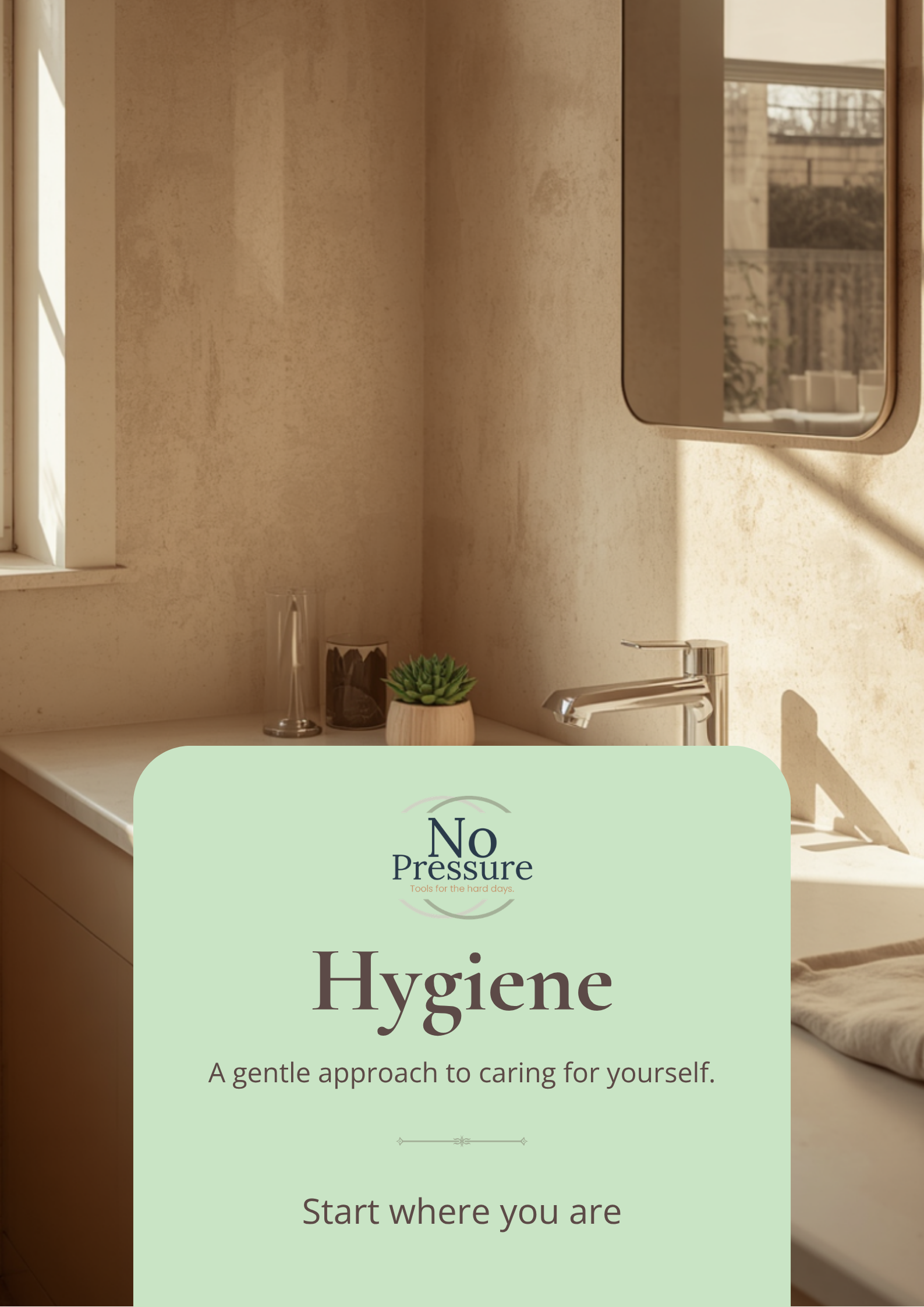 No Pressure Hygiene