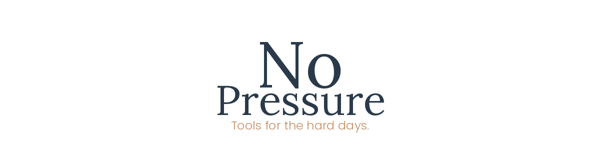 No Pressure