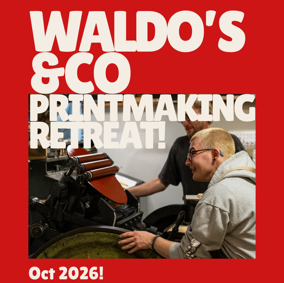 Waldo's Printmaking Retreat