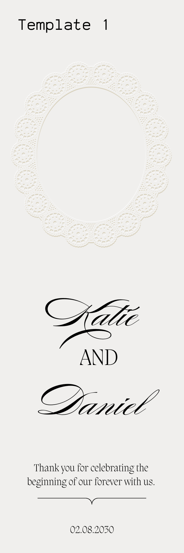 Wedding invitation template with an oval lace design at the top, featuring the names 'Katie and Daniel' in elegant script, a message thanking for sharing their beginning, and the date 02.08.2030 at the bottom.